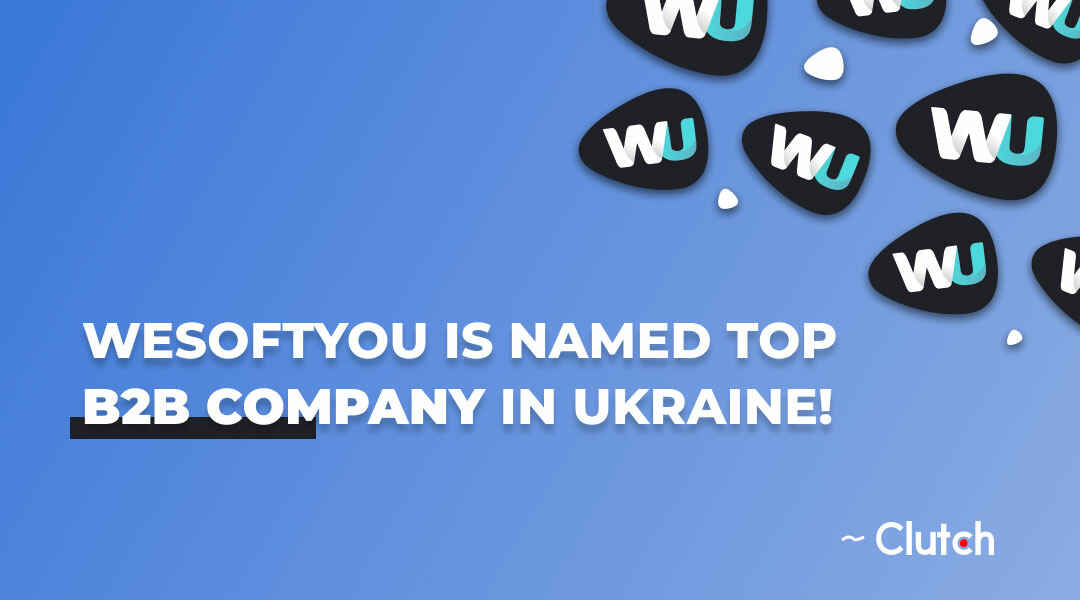 WeSoftYou Named Top App Developer in Ukraine!